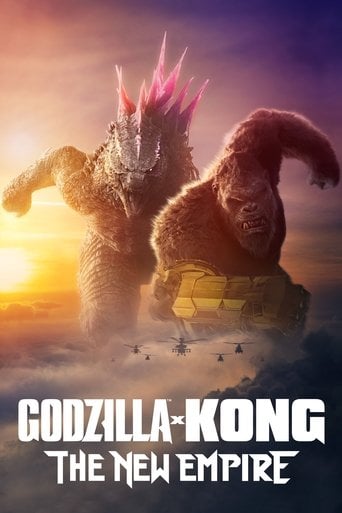 Godzilla x Kong: The New Empire - Adam Wingard · 2024