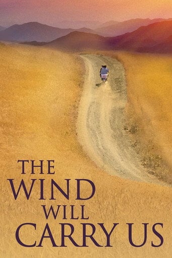 The Wind Will Carry Us - Abbas Kiarostami · 1999