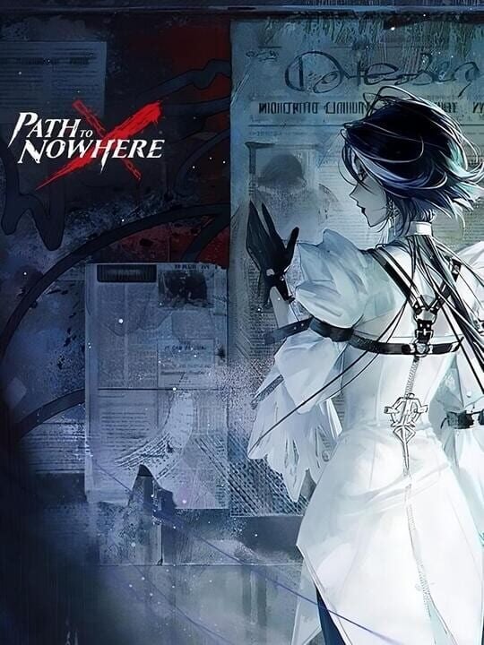 Path to Nowhere - Android · iOS