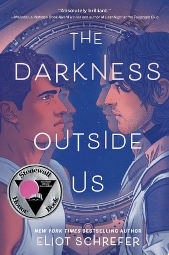 The Darkness Outside Us - Eliot Schrefer • 2021