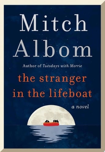 The Stranger in the Lifeboat - Mitch Albom • 2021