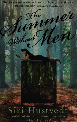 The Summer Without Men - Siri Hustvedt • 2011
