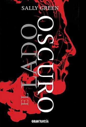 El lado oscuro - Sally Green • 2014