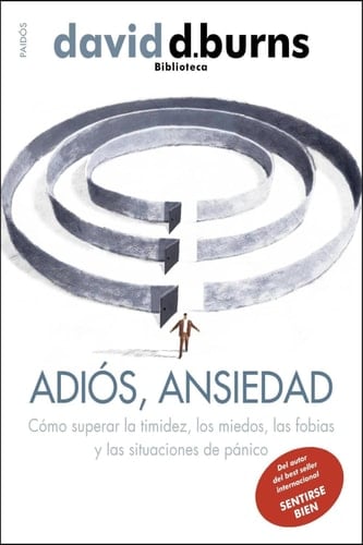 Adiós, ansiedad - David D. Burns • 2022