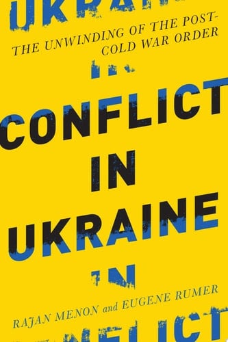 Conflict in Ukraine: The Unwinding of the Post-Cold War Order (Boston Review Originals) - Rajan Menon • 2015