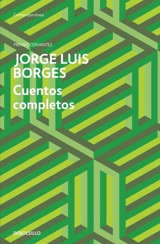 Cuentos completos - Jorge Luis Borges • 2013