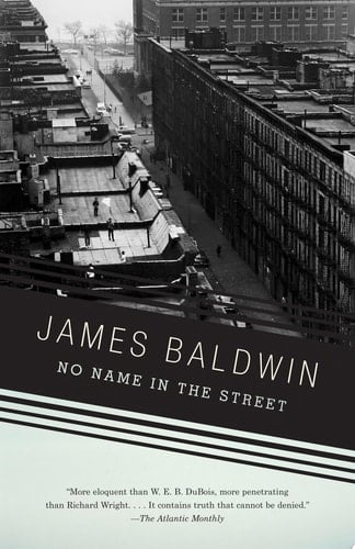 No Name in the Street - James Baldwin • 2007
