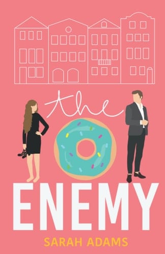 The Enemy: A Romantic Comedy (It happened in Charleston) - Sarah Adams • 2020