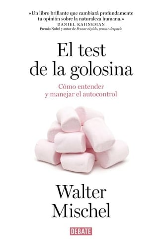 El test de la golosina  - Walter Mischel • 2015