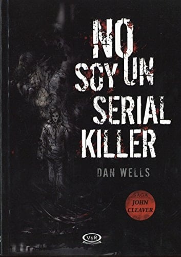 No Soy Un Serial Killer - Dan Wells • 2015