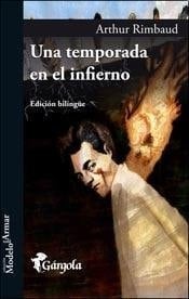 Una Temporada en el Infierno - ARTHUR RIMBAUD • 2014