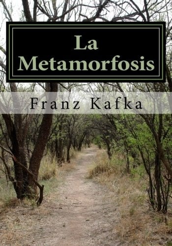 La Metamorfosis: La Metamorfosis - Franz Kafka Kafka • 2017