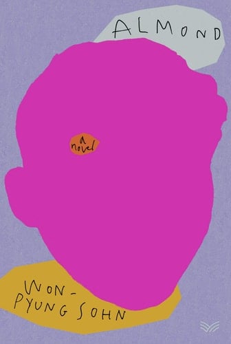 Almond: A Novel - by Won-pyung Sohn