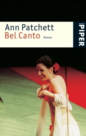 Bel Canto - Ann Patchett • 2008