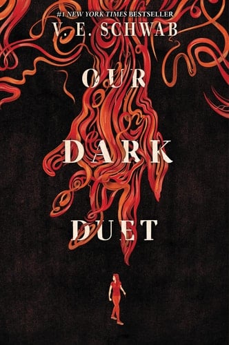 Our Dark Duet (Monsters of Verity, 2) - V. E. Schwab • 2020