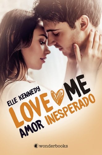 Amor inesperado (Love Me 2) (Love Me/ Briar U, 2) (Spanish Edition) - Elle Kennedy • 2021
