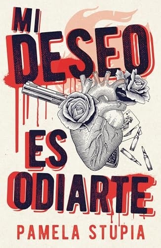 Mi deseo es odiarte - PAMELA SOLEDAD STUPIA • 2024