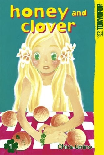 Honey and Clover  - Chica Umino • 2006