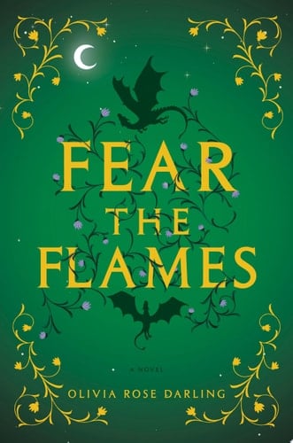 Fear the Flames - Olivia Rose Darling • 2024