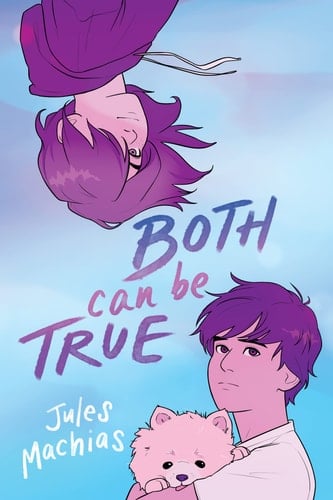 Both Can Be True - Jules Machias • 2022