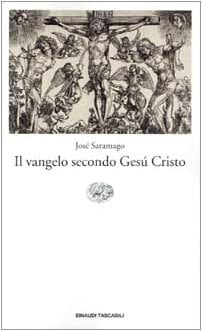 Il vangelo secondo Gesù Cristo - Jose Saramago