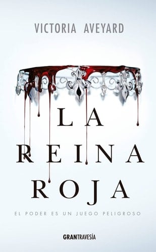 La reina roja - Victoria Aveyard • 2015