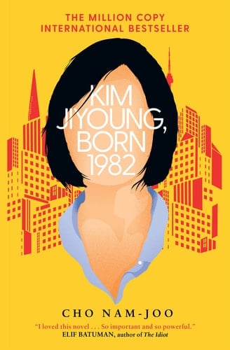 Kim Ji-young, Born 1982 - Cho Nam-Joo • 2020