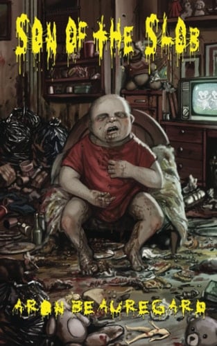 Son of The Slob - Aron Beauregard • 2021