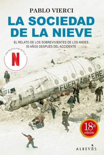 La sociedad de la nieve - Pablo Vierci • 2022