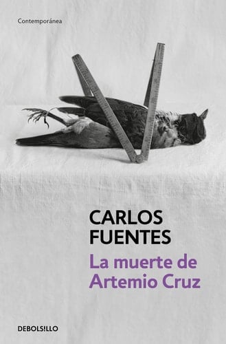 La muerte de Artemio Cruz - Carlos Fuentes • 2016