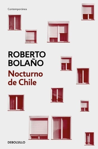 Nocturno de Chile - Roberto Bolaño • 2000
