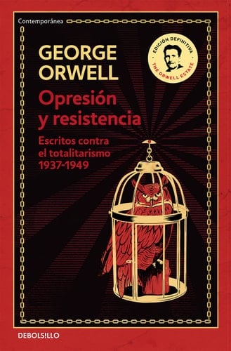 Opresión y resistencia: Escritos contra el totalitarismo 1937-1949
