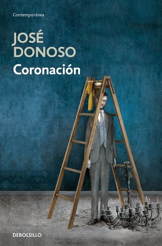Coronación - Jose Donoso • 1957