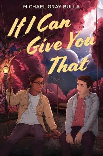 If I Can Give You That - Michael Gray Bulla • 2023