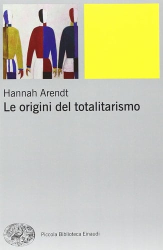 Le origini del totalitarismo - Hannah Arendt • 2009