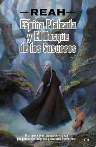 Espina Plateada y el Bosque de los Susurros - Patricia Buigues García • 2019