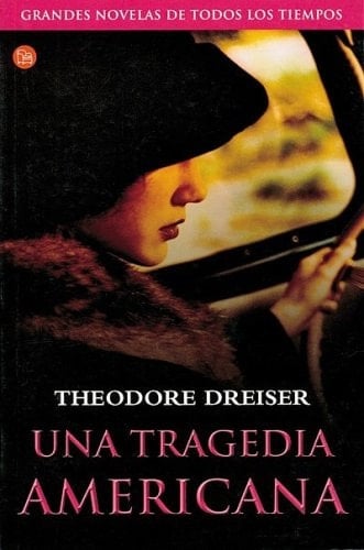 Una tragedia americana  - Theodore Dreiser • 2007