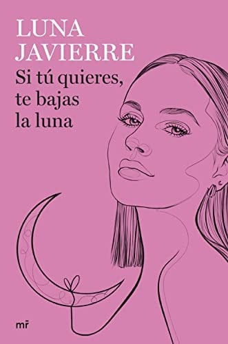 Si tú quieres, te bajas la luna - Luna Javierre • 2022