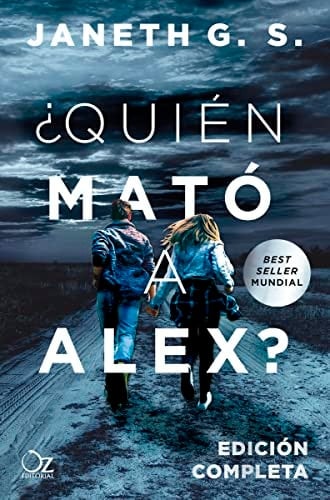 ¿Quién mató a Alex? - Janeth G. S. • 2017