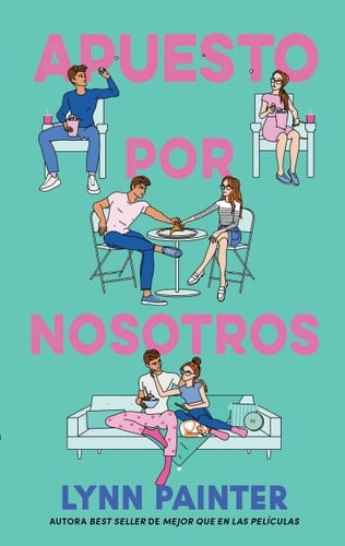 Apuesto por nosotros - Lynn Painter · 2025