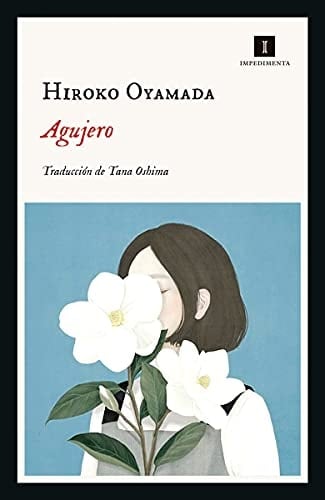 Agujero - Hiroko Oyamada • 2021