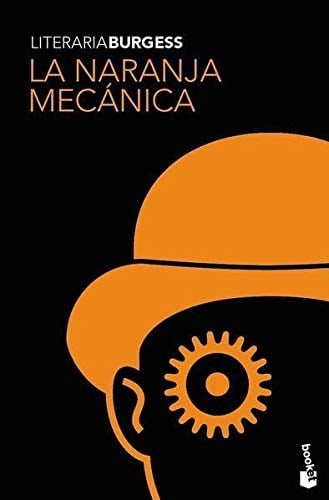 La Naranja Mecánica - Anthony Burgess • 2009