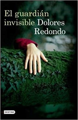 El guardian invisible - Dolores Redondo • 2015
