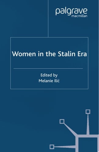 Women in the Stalin Era - Melanie Ilic • 2001