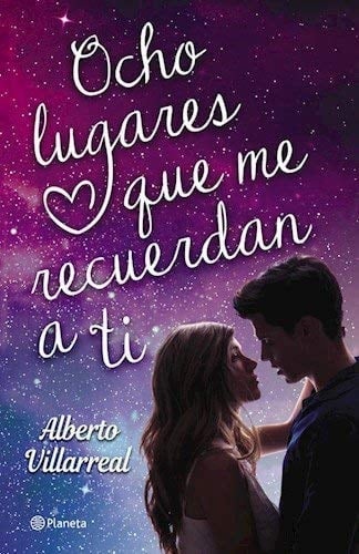 Ocho lugares que me recuerdan a ti - Alberto Villarreal • 2022
