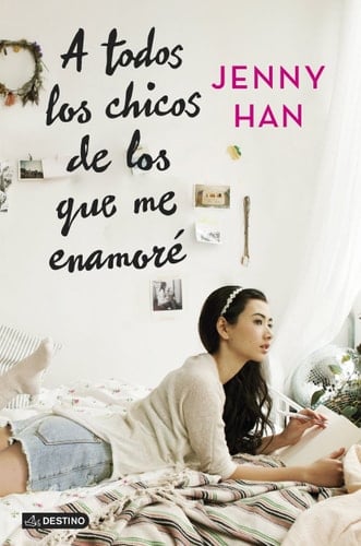 A todos los chicos de los que me enamoré  - Jenny Han • 2015