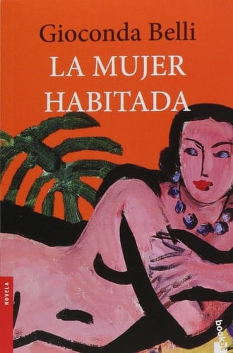 La mujer habitada - Gioconda Belli • 2018