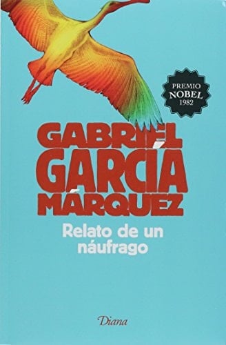 Relato de un náufrago - Gabriel García Márquez • 2014