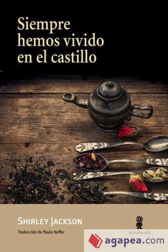 Siempre hemos vivido en el castillo - Shirley Jackson • 2017
