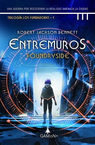 Entremuros: Foundryside - Robert Jackson Bennett • 2022